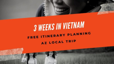 Vietnam Itinerary 3 Weeks – USEFUL ADVICE ON 3 WEEKS IN VIETNAM