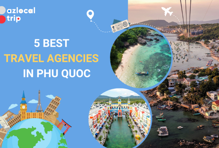 5 Best Travel Agencies in Phu Quoc
